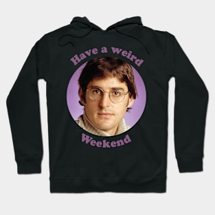 Louis Theroux – Have a weird Weekend Hoodie